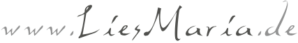 www.LiesMaria.de
